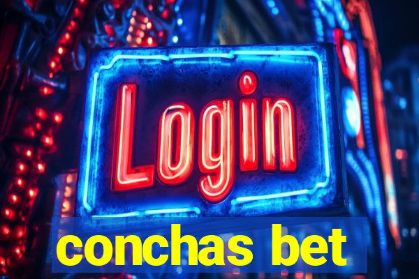 conchas bet